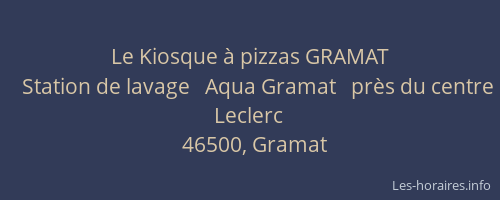 Le Kiosque &agrave; pizzas GRAMAT