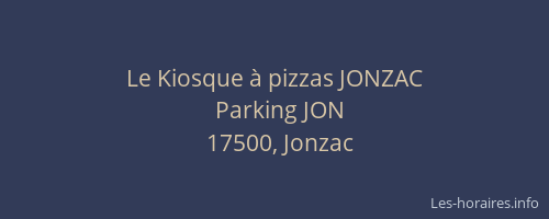 Le Kiosque à pizzas JONZAC