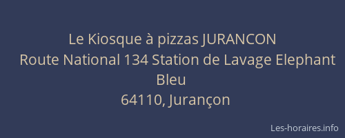 Le Kiosque à pizzas JURANCON