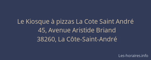 Le Kiosque à pizzas La Cote Saint André