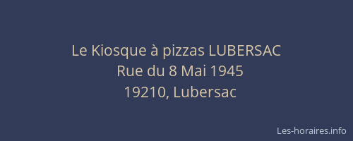 Le Kiosque à pizzas LUBERSAC