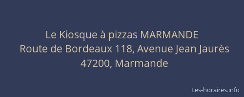 Le Kiosque à pizzas MARMANDE