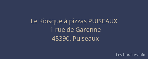 Le Kiosque &agrave; pizzas PUISEAUX
