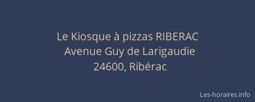 Le Kiosque à pizzas RIBERAC