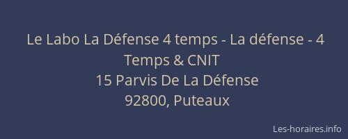 Le Labo La Défense 4 temps - La défense - 4 Temps & CNIT