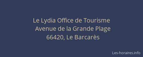 Le Lydia Office de Tourisme
