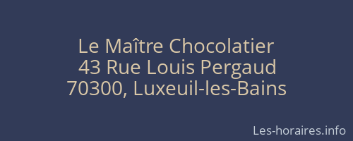 Le Maître Chocolatier