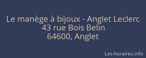 Le manège à bijoux - Anglet Leclerc