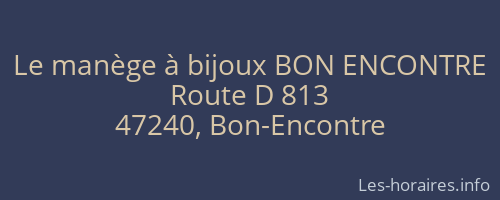 Le manège à bijoux BON ENCONTRE