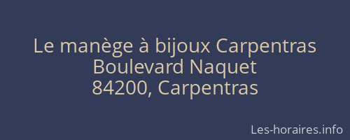 Le manège à bijoux Carpentras