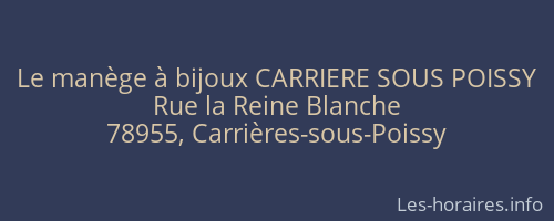 Le manège à bijoux CARRIERE SOUS POISSY