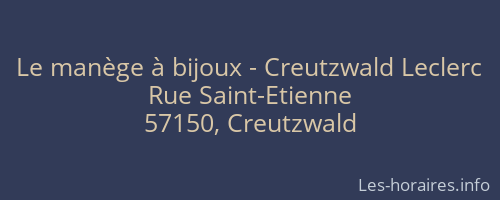 Le manège à bijoux - Creutzwald Leclerc