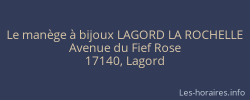 Le manège à bijoux LAGORD LA ROCHELLE