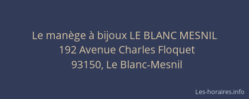 Le manège à bijoux LE BLANC MESNIL