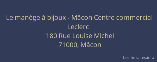 Le manège à bijoux - Mâcon Centre commercial Leclerc