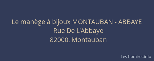 Le manège à bijoux MONTAUBAN - ABBAYE