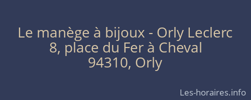 Le manège à bijoux - Orly Leclerc