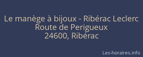 Le manège à bijoux - Ribérac Leclerc