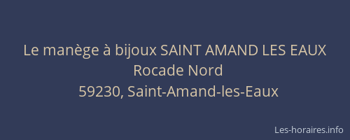 Le manège à bijoux SAINT AMAND LES EAUX