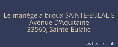 Le manège à bijoux SAINTE-EULALIE