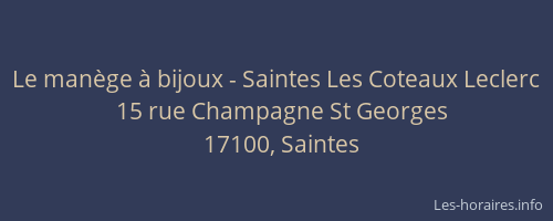 Le manège à bijoux - Saintes Les Coteaux Leclerc