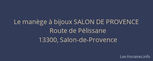 Le manège à bijoux SALON DE PROVENCE