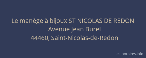 Le manège à bijoux ST NICOLAS DE REDON
