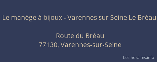 Le manège à bijoux - Varennes sur Seine Le Bréau