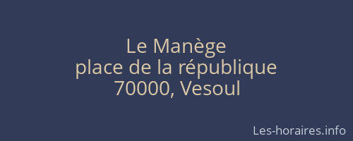 Le Manège