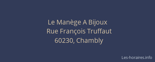 Le Man&egrave;ge A Bijoux
