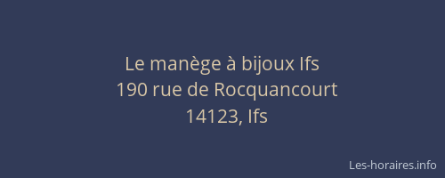Le man&egrave;ge &agrave; bijoux Ifs