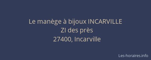 Le man&egrave;ge &agrave; bijoux INCARVILLE