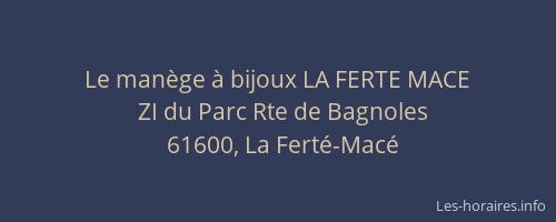 Le man&egrave;ge &agrave; bijoux LA FERTE MACE