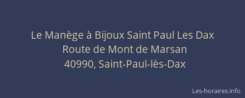 Le Manège à Bijoux Saint Paul Les Dax