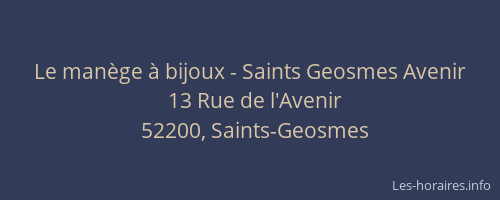 Le man&egrave;ge &agrave; bijoux - Saints Geosmes Avenir