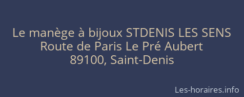 Le man&egrave;ge &agrave; bijoux STDENIS LES SENS