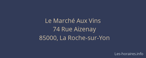Le Marché Aux Vins