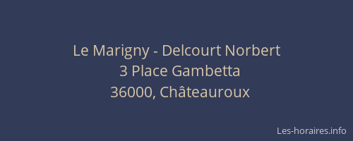 Le Marigny - Delcourt Norbert