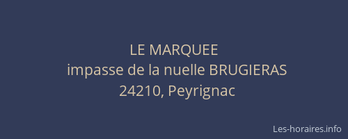 LE MARQUEE