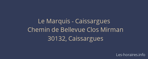 Le Marquis - Caissargues
