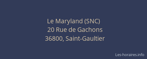 Le Maryland (SNC)
