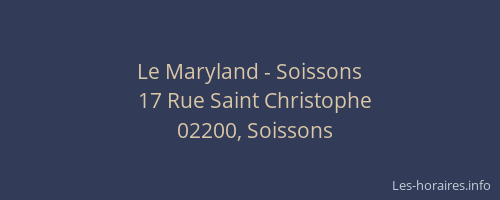 Le Maryland - Soissons