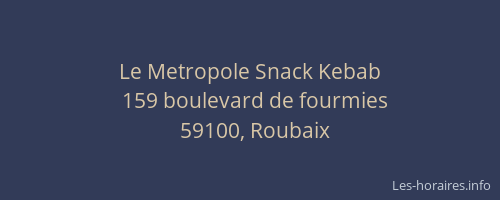 Le Metropole Snack Kebab