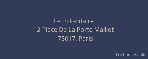 Le miliardaire