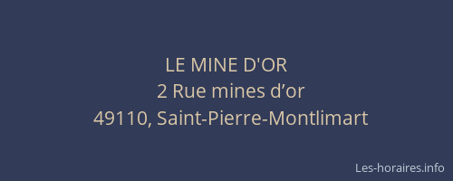LE MINE D'OR