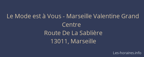 Le Mode est à Vous - Marseille Valentine Grand Centre