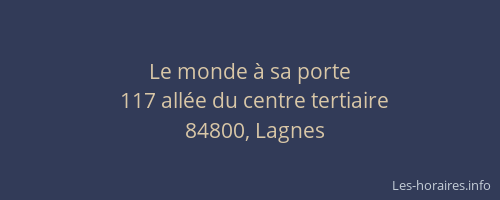 Le monde &agrave; sa porte