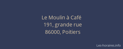 Le Moulin à Café