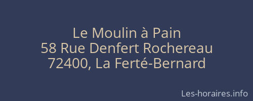 Le Moulin à Pain