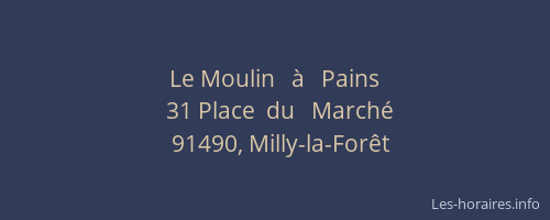 Le Moulin   à   Pains